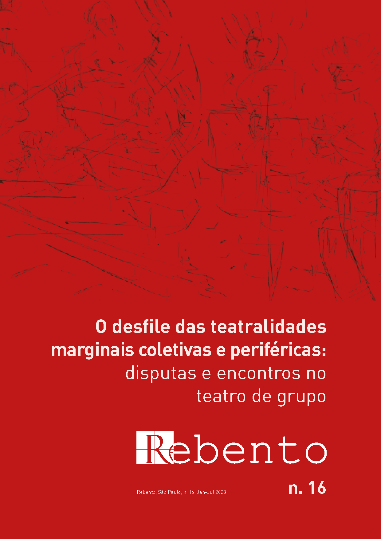 esboços leves de figuras humanas em traços de desenho em preto, sobre fundo vermelhor vibrante. Escritos em branco, com título da edição - "O desfile das teatraldiades marginais coletivas e peroféricas: disputas e encontros no teatro de grupo", acima do logo da Rveitsa REBENTO e do número da edição (no. 15).